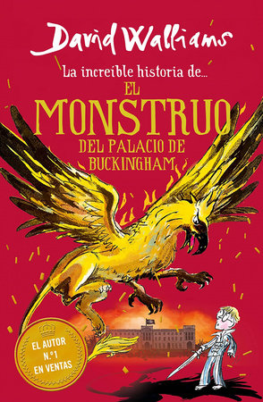 La increíble historia de… el monstruo del palacio de Buckingham / The Beast of Buckingham Palace by David Walliams