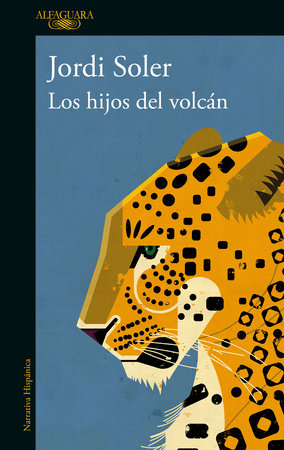 Los hijos del volcán / The Sons of the Volcano by Jordi Soler