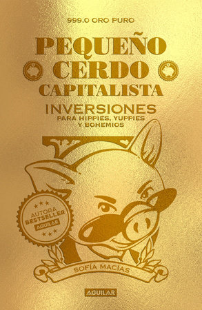 Pequeño Cerdo Capitalista. Inversiones/ Small Capitalist Pig. Investments by Sofía Macías