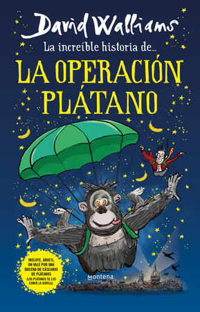 La increíble historia de la Operación Plátano / Code Name Bananas by David Walliams