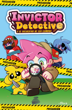Invictor detective y el secuestro de los compas / Detective Invictor and the Kidnapping of the Compas by Invictor