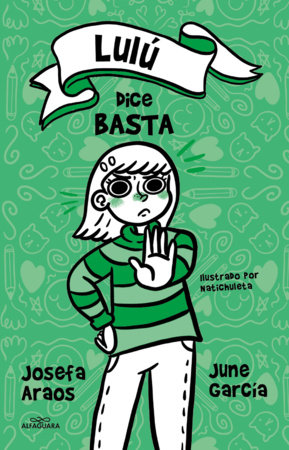 Lulú dice basta / Lulu Says Enough Is Enough by Josefa Araos and June García