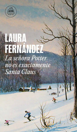 La señora Potter no es exactamente Santa Claus / Mrs. Potter Is Not Really Santa Claus by Laura Fernández
