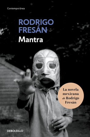 Mantra (Spanish Edition) by Rodrigo Fresán