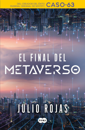 El final del metaverso / The End of The Metaverse by Julio Rojas