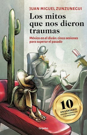 Los mitos que nos dieron traumas / The Myths That Traumatized Us by Juan Miguel Zunzunegui