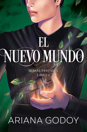 Almas perdidas Libro 2: El nuevo mundo / The New World. Lost Souls, Book 2 by Ariana Godoy
