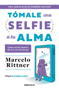 Tómale una selfie a tu alma / Take a Soul Selfie