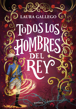 Todos los hombres del rey / All the King's Men by Laura Gallego