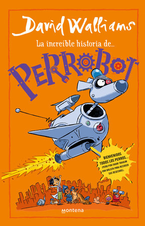 La increíble historia de...Perrobot / Robodog