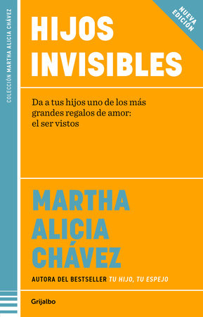 Hijos invisibles / Invisible Children by Martha Alicia Chávez