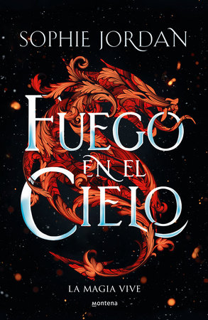 Fuego en el cielo / A Fire in the Sky by Sophie Jordan