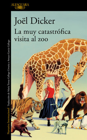 La muy catastrófica visita al Zoo / The Very Catastrophic Visit to the Zoo by Jöel Dicker
