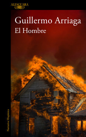 El Hombre / The Man by Guillermo Arriaga