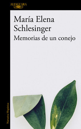 Memorias de un conejo / Memories of a Rabbit by María Elena Schlesinger