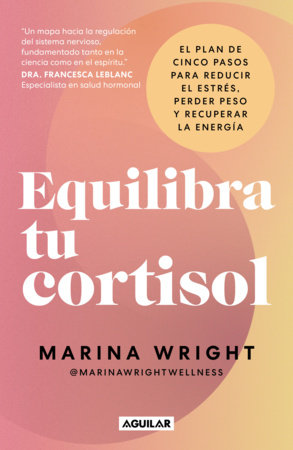 Equilibra tu cortisol / The Cortisol Reset Plan by Marina Wright
