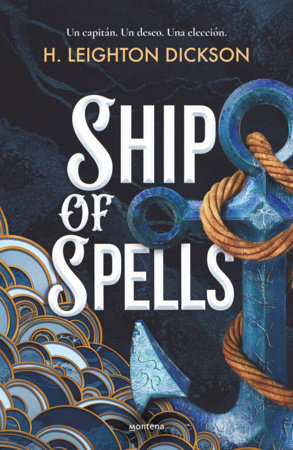 Ship of Spells (Spanish Edition) by H. LEIGHTON DICKSON