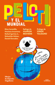 Peloti y el mundial / Peloti and the Soccer World Cup