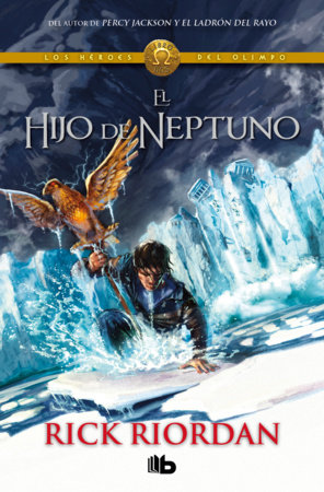 El hijo de Neptuno / The Son of Neptune by Rick Riordan
