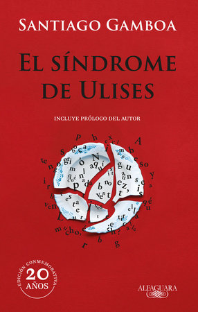El síndrome de Ulises / Ulysses Syndrome by Santiago Gamboa