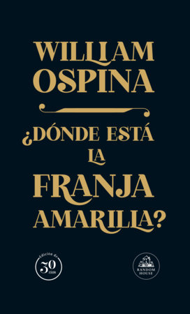 ¿Dónde está la franja amarilla? Edición 30 años / Where Is the Yellow Strip? 30th Anniversary Edition