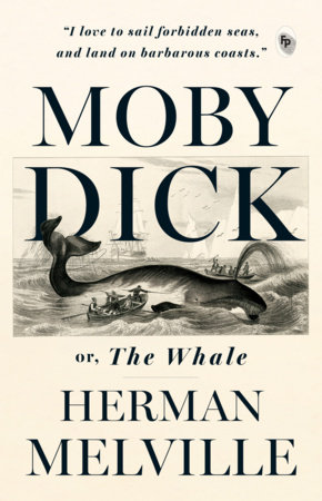 Moby Dick Or, The Whale by Herman Melville