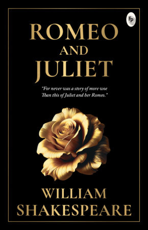 Romeo And Juliet by William Shakespeare