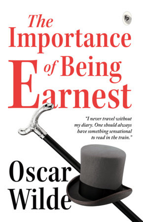 Importance of Being Earnest - Classics , The by Oscar Wilde