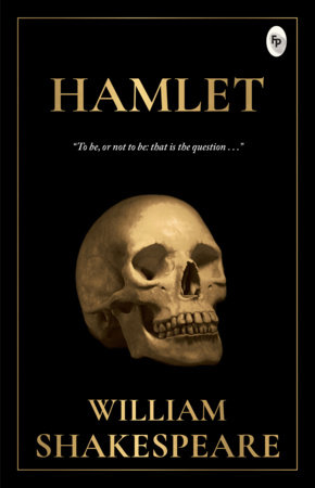 Hamlet by William Shakespeare