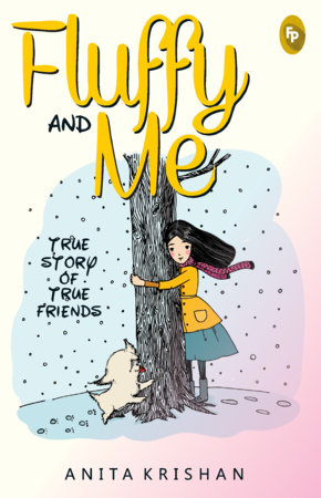 Fluffy and Me by Anita Krishan