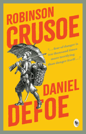 Robinson Crusoe - Classics by Daniel Defoe