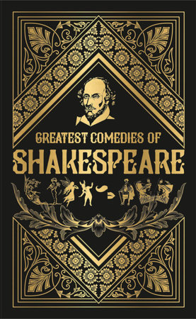 Greatest Comedies of Shakespeare (Deluxe Hardbound Edition) by William Shakespeare