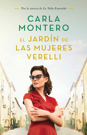 El jardín de las mujeres Verelli / The Verelli Women's Gardens by Carla Montero