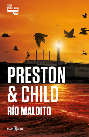 Río maldito / Crooked River by Douglas Preston and Lincoln Child