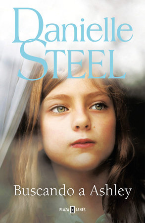 Buscando a Ashley / Finding Ashley by Danielle Steel