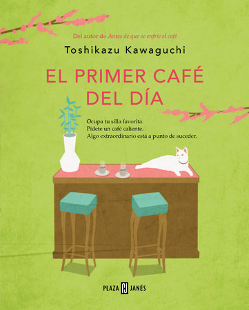 El primer café del día / Before Your Memory Fades by Toshikazu Kawaguchi