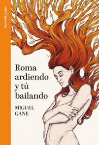 Roma ardiendo y tú bailando / Rome Burning and You Dancing