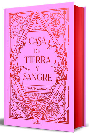 Casa de tierra y sangre (Edición especial) / House of Earth and Blood (Special Edition) by Sarah J. Maas