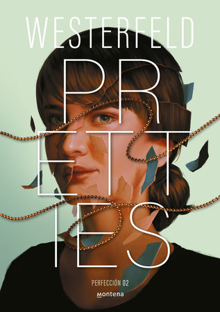 Pretties (Spanish Edition) by Scott Westerfeld