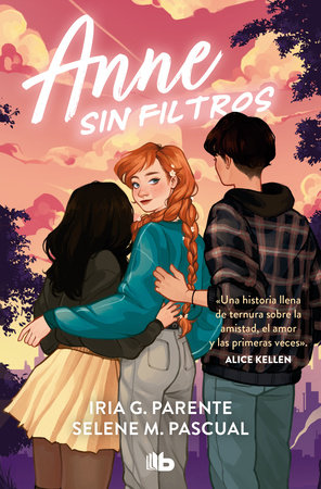 Anne sin filtros / Anne Without Filters by Iria G. Parente and Selene M. Pascual