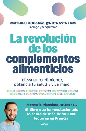La revolución de los complementos alimenticios / The Revolution of Nutritional Supplements by Mathieu Bouarfa