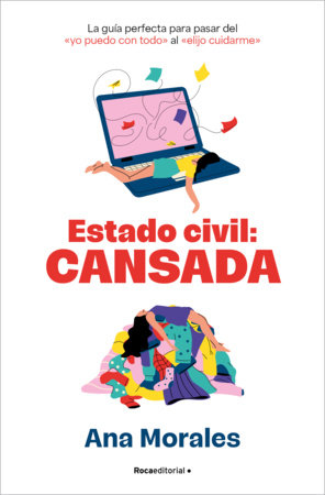 Estado civil: cansada / Marital Status: Tired by Ana Morales