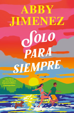 Solo para siempre / Just for the Summer by Abby Jimenez