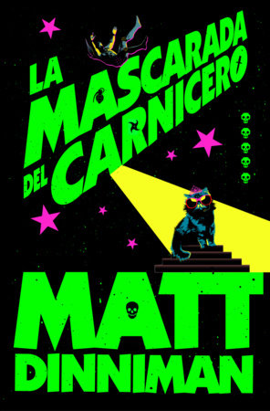 La mascarada del carnicero / The Butcher'S Masquerade by Matt Dinniman