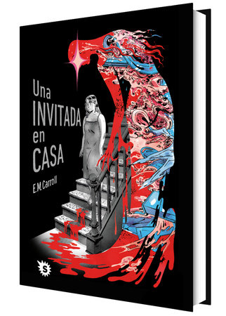 Una invitada en casa / A Guest in the House by E.M. Carroll