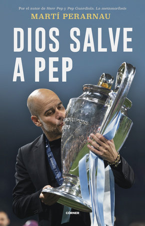 Dios salve a Pep / God Save Pep by Martí Perarnau