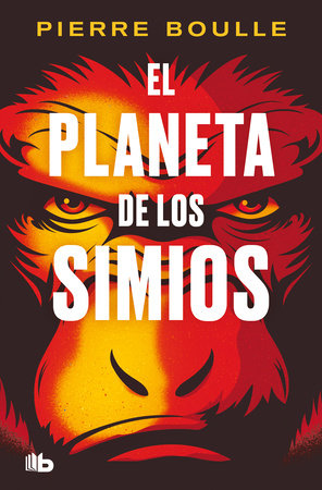 El planeta de los simios / Planet of the Apes by Pierre Boulle