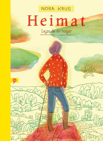 Heimat. Lejos de mi hogar / Heimat: A German Family Album by Nora Krug