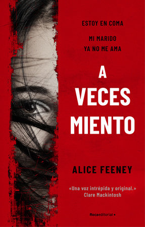 A veces miento / Sometimes I Lie by Alice Feeney