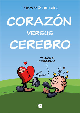 Corazón versus cerebro / Heart Versus Brain by Comicaina and JOSÉ M. CHOUZA